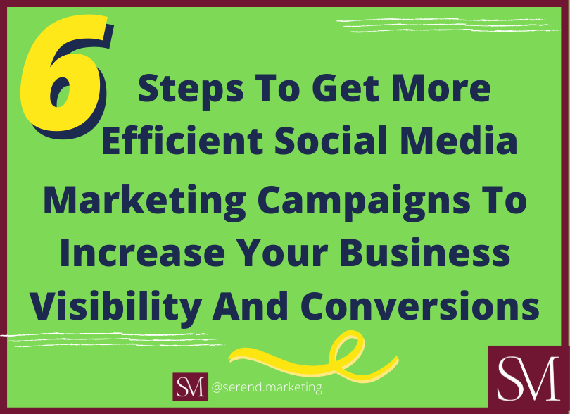 6 Steps Efficient Social Media Marketing Agency UK Increase Conversions