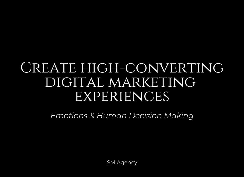 create-high-converting-digital-marketing-experiences-emotions-human-decision-making